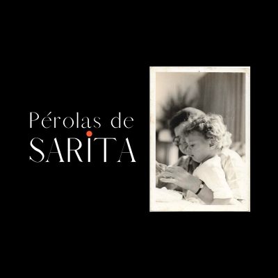 Podcast Pérolas de Sarita – Sara Velloso